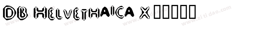 DB Helvethaica X字体转换